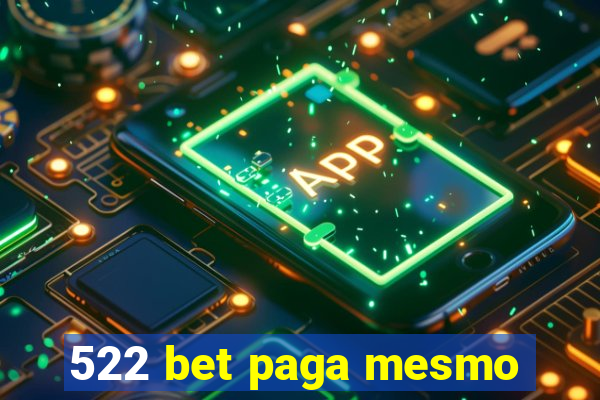 522 bet paga mesmo